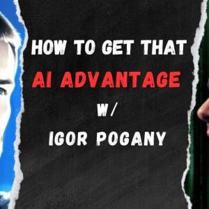 Igor Pogany - The AI Advantage