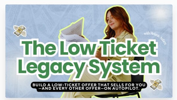 Melanie Aubert – The Low Ticket Legacy System